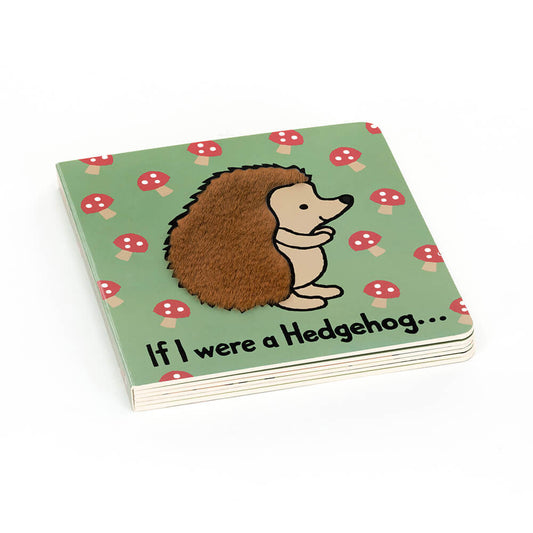 If I Were A Hedgehog - Board Book | Wobblepaws