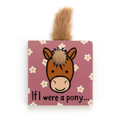 If I Were A Pony - Board Book | Wobblepaws