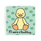 If I Were A Duckling Board Book & Plush Gift Set | Wobblepaws
